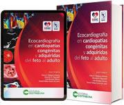 Ecocardiografía en cardiopatías congénitas y adquiridas del feto al adulto